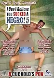 I Can`t Believe You Sucked A Negro 5