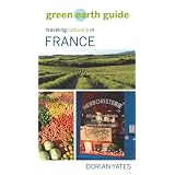 Green Earth Guide: Traveling Naturally in France