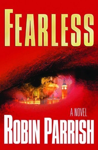 Fearless (Dominion Trilogy #2) by Robin Parrish (2008-05-01)