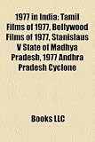1977 in India: Tamil Films of 1977, Bollywood Films of 1977, Stanislaus V State of Madhya Pradesh, 1977 Andhra Pradesh Cyclone
