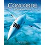 Concorde: A Photographic History