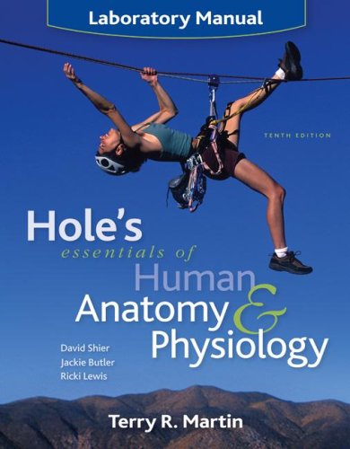 Laboratory Manual to accompany Hole's Essentials of Human Anatomy & Physiology
