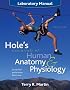 Laboratory Manual to accompany Hole's Essentials of Human Anatomy And Physiology
