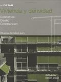 En Detail: Vivienda y densidad: Conceptos, diseño, construcción (In Detail (español)) (Spanish Edition) (In Detail (español))