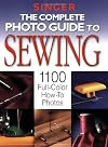 The Complete Photo Guide to Sewing