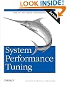 System Performance Tuning, 2nd Edition (O'Reilly System Administration)