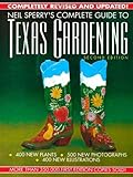 Neil Sperry's Complete Guide to Texas Gardening