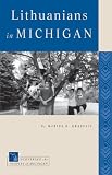 Odyssey of Hope: The Story of a Lithuanian Immigrant's Escape from Communism to Freedom in America and the Return to His Beloved Homeland