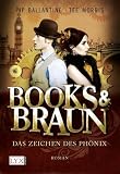 Produkt-Bild: Books & Braun: Das Zeichen des Ph&ouml;nix