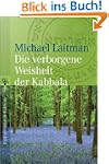 Die verborgene Weisheit der Kabbala