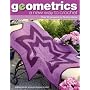 Geometrics: A New Way to Crochet (Leisure Arts #4398)