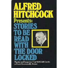 Alfred Hitchcock Presents Stories to Be Read With the Door Locked