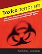 Toxico-terrorism: Emergency Response and Clinical Approach to Chemical, Biological, and Radiological Agents Toxico-terrorism: Emergency Response and Clinical Approach to Chemical, Biological, and Radiological Agents