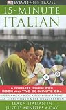 Eyewitness Travel Guides: 15-Minute Italian (DK 15-Minute Language Guides)