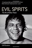 Evil Spirits: The Life of Oliver Reed