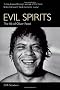 Evil Spirits: The Life of Oliver Reed