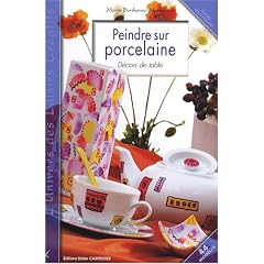 Peindre sur porcelaine : D�cors de table
