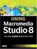 Special Edition Using Macromedia Studio 8 (Special Edition Using)