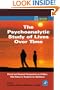 The Psychoanalytic Study of Lives Over Time: Clinical and Research Perspectives on Children Who Return to Treatment in Adulthood (Practical Resources for the Mental Health Professional)