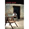 Living with Bad Surroundings: War, History, and Everyday Moments in Northern Uganda (The Cultures and Practice of Violence)