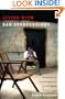 Living with Bad Surroundings: War, History, and Everyday Moments in Northern Uganda (The Cultures and Practice of Violence)