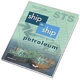 Ship to ship transfer guide (petroleum) : for use with crude oil and petroleum products