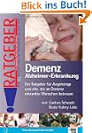 Demenz Alzheimer-Erkrankung: Ein Ratg...