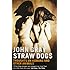 Straw Dogs: Thoughts on Humans and Other Animals