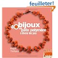 40 bijoux en p�te polym�re � d�vorer des yeux