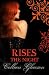 Books : Rises the Night (Gardella Vampire Chronicles Book 2)