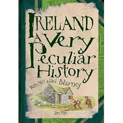 Ireland: A Very Peculiar History (Cherished Library)