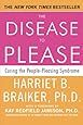 The Disease To Please: Curing the People-Pleasing Syndrome