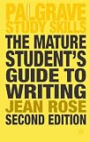 The Mature Students Guide to Writing (Palgrave Study Guides)