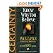 Certainty: Know Why You Believe (Christian Basics Bible Studies)
