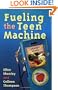 Fueling the Teen Machine