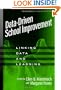 Data-Driven School Improvement: Linking Data and Learning (Technology, Education--Connections)
