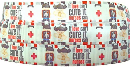 craftsociete 5 Yards If Love Can't Cure It, Nurses Can Design Grosgrain Ribbon 4 Crafts &amp; Bow 7/8" Inch 22mm