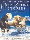 Horse & Pony Stories (Kingfisher Book Of...)
