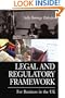 Legal and Regulatory Framework: For Business in the UK