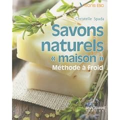 Les savons naturels "maison"