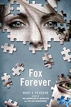 Fox Forever: The Jenna Fox Chronicles Fox Forever: The Jenna Fox Chronicles