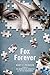 Fox Forever: The Jenna Fox Chronicles (The Jenna Fox Chronicles, 3)