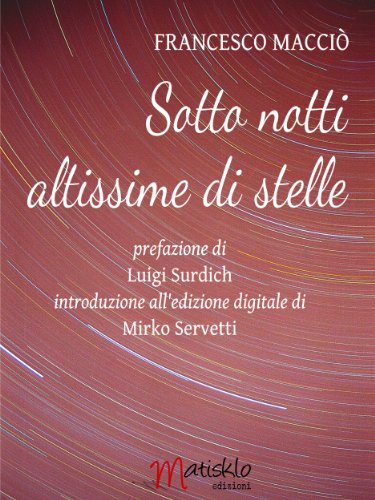 Sotto notti altissime di stelle (Italian Edition)