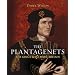 The Plantagenets: The Kings That Made Britain