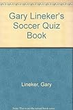 Gary Lineker's soccer quiz book