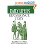 Daily Life in Renaissance Italy (The Greenwood Press Daily Life Through History Series)