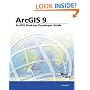 ArcGIS Desktop Developer's Guide: ArcGIS 9