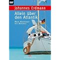 Allein �ber den Atlantik Mein Abenteuer mit MAVERICK