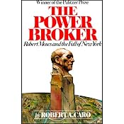 The Power Broker: Robert Moses and the Fall of New York | [Robert A. Caro]