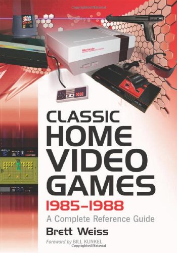 classic home video games 1985 1988 a complete reference guide